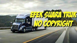 Download lagu Efek suara Truk No Copyright mp3