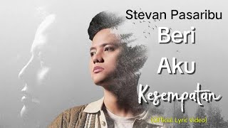 Download lagu Stevan Pasaribu - Beri Aku Kesempatan mp3
