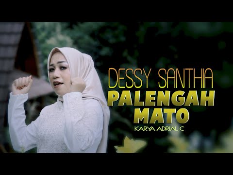 PALENGAH MATO - DESSY SANTHIA ( Official Musik Video )
