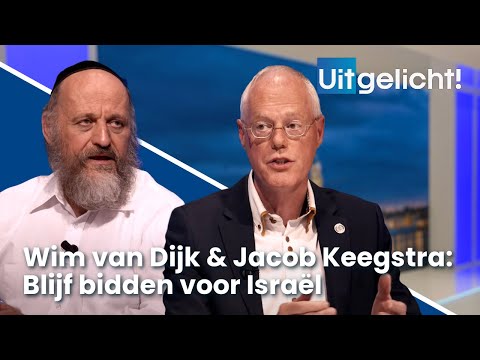Uitgelicht! 04 september 2023 - Jacob Keegstra en Wim van Dijk over de ontwikkelingen in Israël