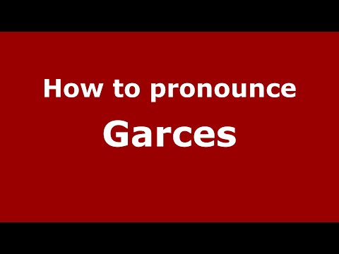 How do you say Garces in Mexico (Mexican Spanish)? - PronounceNames.com