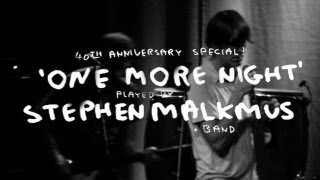 Stephen Malkmus performs &quot;One More Night&quot; [Can Cover]