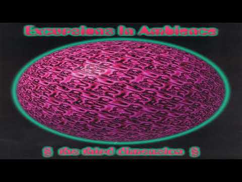 V.A. - Excursions In Ambience (The Third Dimension) | Full Mix