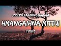 Hmangaihna Mittui (Lyrics) - Joseph Zaihmingthanga
