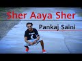 Sher Aaya Sher Gully Boy Divine Choreography Pankaj Saini Three Star Dance Academy