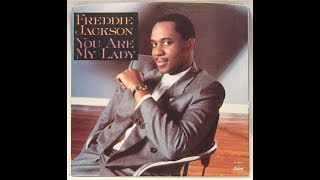 Freddie Jackson - You Are My Lady (1985 LP Version) HQ