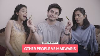 FilterCopy | Other People VS Marwaris | Ft. Aditya Pandey, Abhaya Sharma & Gargi Sawant