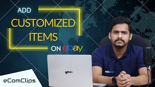 eBay Custom Program | How to Customize eBay Listing | Selling Personalised Products on eBay