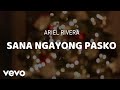Ariel Rivera Sana Ngayong Pasko Lyric Video