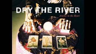 Dry the River - Alarms In The Heart (Full album 2014)