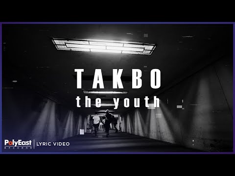 The Youth - Takbo (Lyric Video)