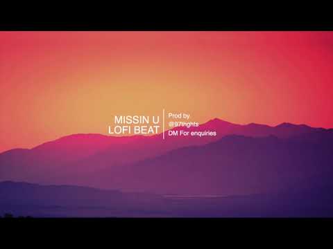 Missin U - Jazzy Chill Lo-Fi Beat/Instrumental (For Sale)