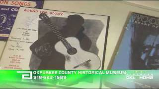 Okfuskee County Historical Museum's "Woody Guthrie Collection"