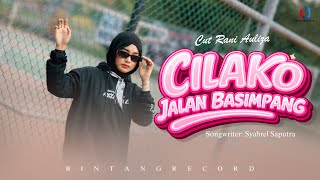 Download lagu Cut Rani - Cilako Jalan Basimpang mp3 Download lagu Cut Rani - Cilako Jalan Basimpang mp3