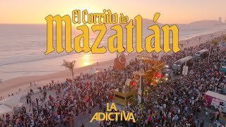 La Adictiva - El Corrido De Mazatlán (Video Oficial)