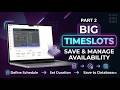 Part 2 Save Manage Timeslots Custom Time Slots In Bubble Io Fully Tailored Booking System