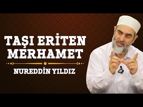146) Taşı Eriten Merhamet - Nureddin Yıldız - (Hayat Rehberi) - Sosyal Doku Vakfı