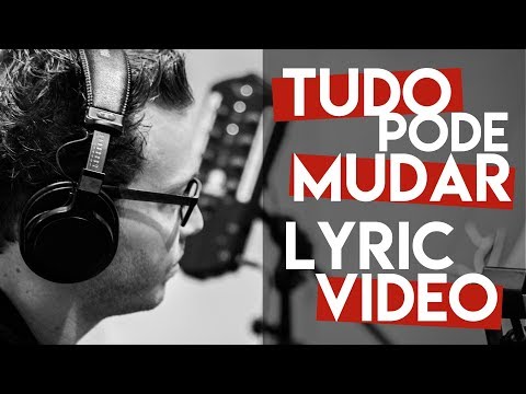 Balara - Tudo Pode Mudar - Lyric Video Oficial