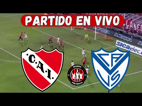INDEPENDIENTE VS VELEZ [ EN VIVO ] ⚽️ 🔥 LIGA ARGENTINA 🔥 FECHA 3 [ FÚTBOL EN VIVO ]