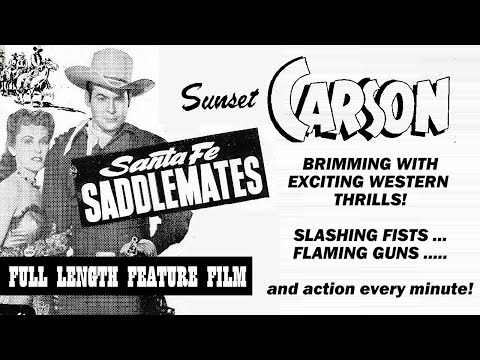 SANTA FE SADDLEMATES [1945] - Sunset Carson