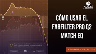 Cómo Usar El Fabfilter Pro Q2 EQ Match