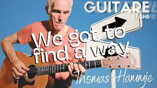 Jouez We Got To Fnd A Way d'Eric Bibb avec Thomas Hammje - Guitare acoustique Blues - GS 73