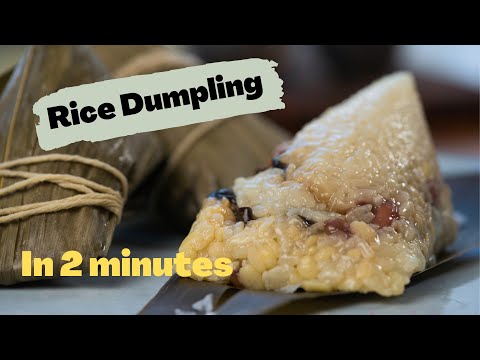 Rice dumpling/zongzi in 2 minutes