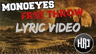 MONOEYES - Free Throw [Acoustic Cover]【Lyric Video】