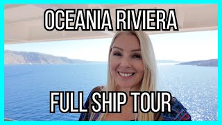 Oceania Riviera Full Ship Tour | Mega Tour Of This Luxury Ship