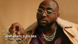 Afrobeats Elite Mix - Davido, Burna Boy, Asake, Olamide, BNXN, J Hus