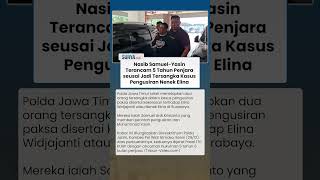 Nasib Samuel dan Yasin seusai Jadi Tersangka Kasus Pengusiran Nenek Elina, Terancam 5 Tahun Penjara