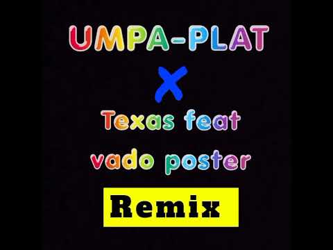 Umpa - Plat X Texas Feat Vado Poster // (SELEKTA DJ SAM'S) 🔊🥳