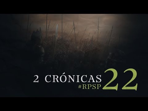 2 CRÓNICAS 22 Resumen Pr. Adolfo Suarez | Reavivados Por Su Palabra