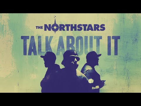 The Northstars - Talk About It (Official Music Video)