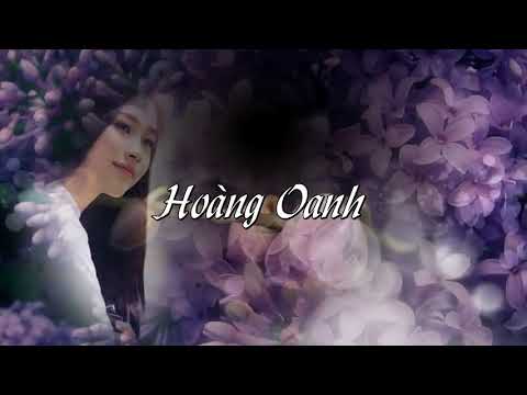 Thể hiện bởi Hoàng Oanh