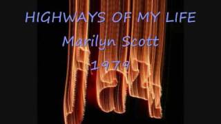 HIGHWAYS OF MY LIFE Marilyn Scott