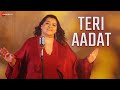 Teri Aadat Official Music Video Suzzane D Mello Sonal Pradhan
