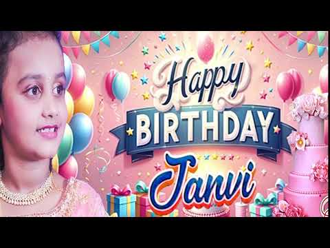 JANVI GUPTA BIRTHDAY SONG || HAPPY BIRTHDAY JANVI || 2024 NEW BIRTHDAY SONG
