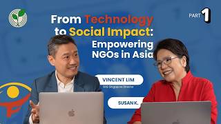 From Technology to Social Impact:  Empowering NGOs in Asia