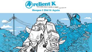 Relient K | Hoopes I Did It Again (Official Audio Stream)