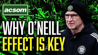 Download lagu Why the Martin O'Neill effect can't be under-estimated in title race // ACSOM A Celtic State of Mind mp3