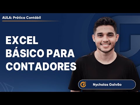 EXCEL BÁSICO PARA CONTADORES [TUDO O QUE VOCÊ PRECISA SABER]