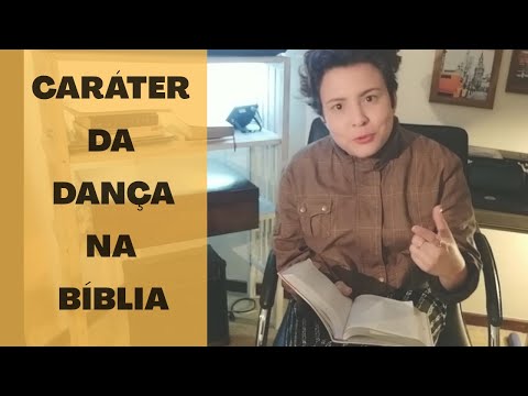 O Caráter da Dança na Bíblia - Série Propósito