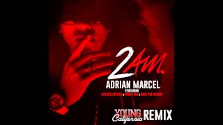 ADRiAN MARCEL - 2am Ft RAYVEN JUSTICE x YOUNG ISH x SAGE THE GEMINI
