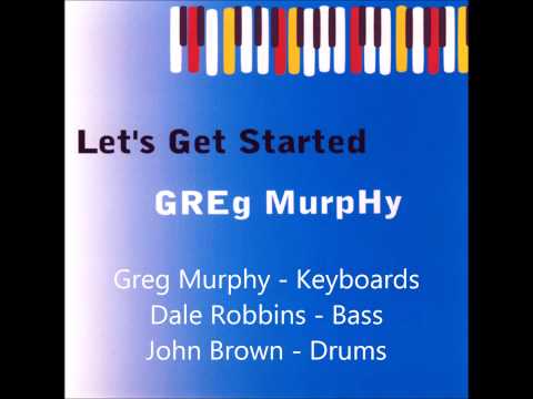 Greg Murphy - Stranded - Let's Get Started