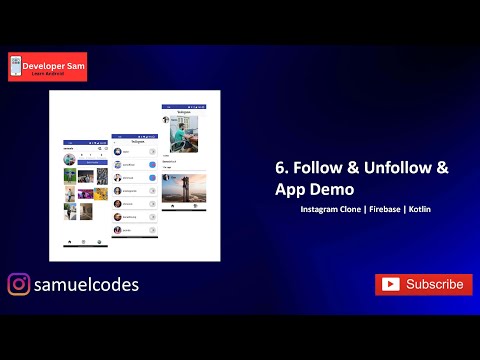 6. Follow & UnFollow & App Demo |Instagram Clone| Kotlin |Firebase|