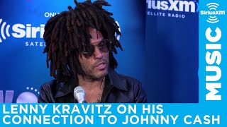 Lenny Kravitz talks about his connection to Johnny Cash and his song with the namesake