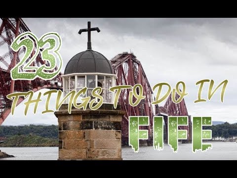 Top 23 Things To Do In Fife, Scotland