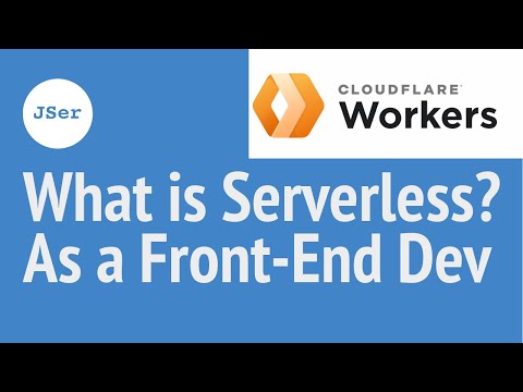 What is Serverless ? What is Cloudflare Workers?   | JSer - As a Front-End developer
