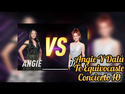 Angie y Dalú Te Equivocaste La Academia 12